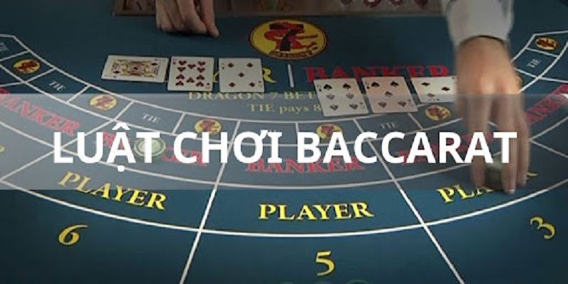 Cách chơi Baccarat chuẩn là hiểu rõ về luật đặt cược